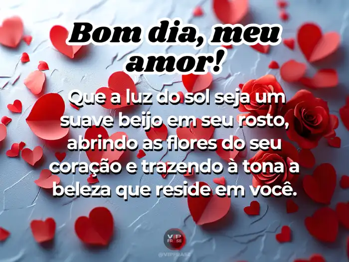 Mensagens de bom dia amor: Flores e beleza do coração