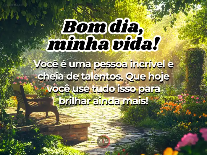 Mensagens de bom dia amor: Talentos para brilhar