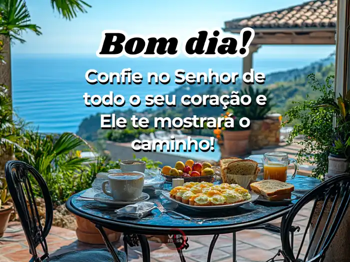 Frases sobre Deus - Confie no Senhor com o coração.