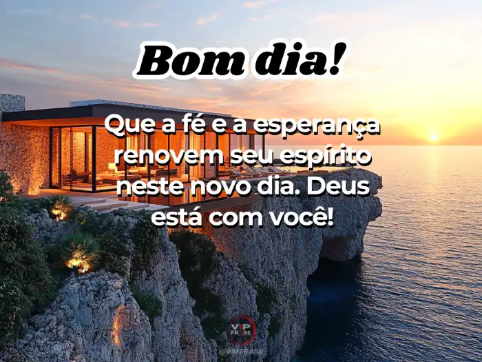 Mensagens de bom dia bíblico - Fé e esperança em Deus.