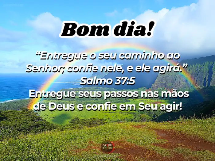 Mensagens de bom dia bíblico - Salmo 37:5, entregando o caminho ao Senhor.