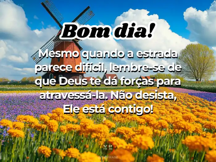Mensagens de bom dia evangélicas para superar a estrada difícil com a força de Deus.