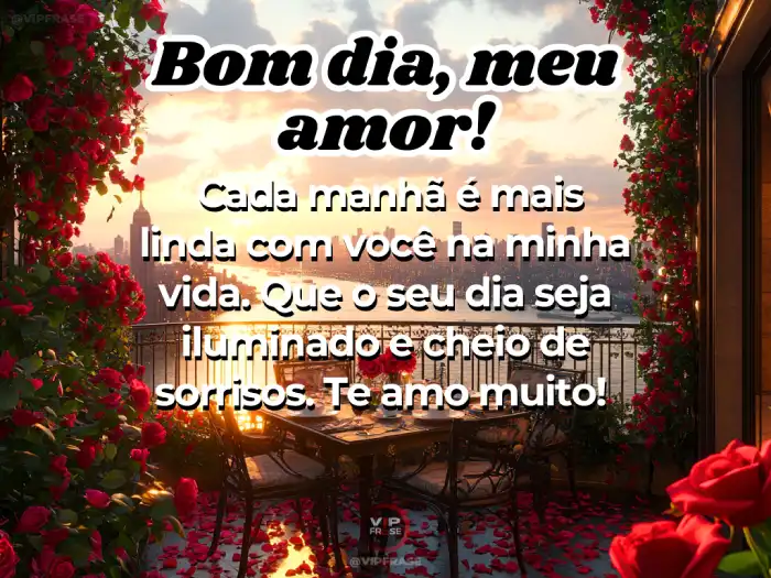 Mensagens de bom dia namorada, fazendo cada manhã mais linda e especial.