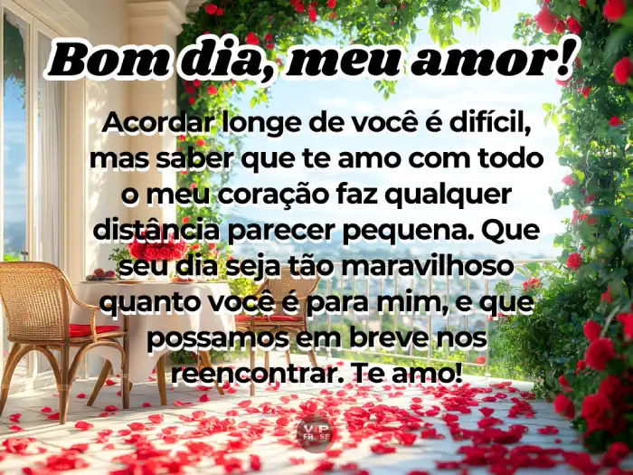 Mensagem de bom dia namorada, mesmo à distância, com muito amor e carinho.