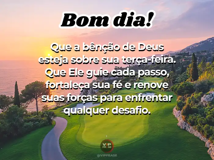 Frases: que a bênção de Deus renove suas forças e guie seu dia.