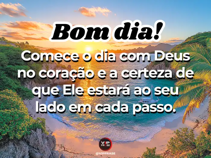 Frases de bom dia com Deus para trazer certeza e paz em cada passo do seu dia.