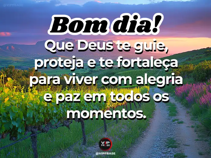Mensagens para que o Senhor, guie, proteja e fortaleça todos os momentos de hoje.