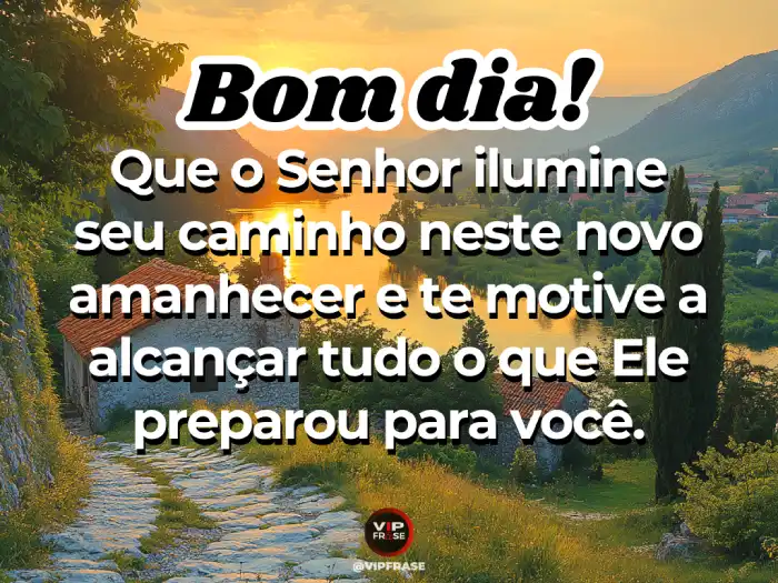 Frases de bom dia de Deus para iluminar o seu caminho e motivar seu dia com fé.