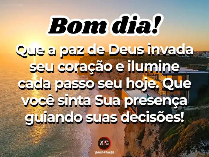 Frases com a bênção de Deus para iluminar os passos do dia.