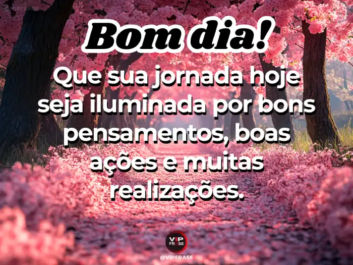Mensagens de bom dia com carinho, iluminando o dia com boas ações e atitudes positivas.