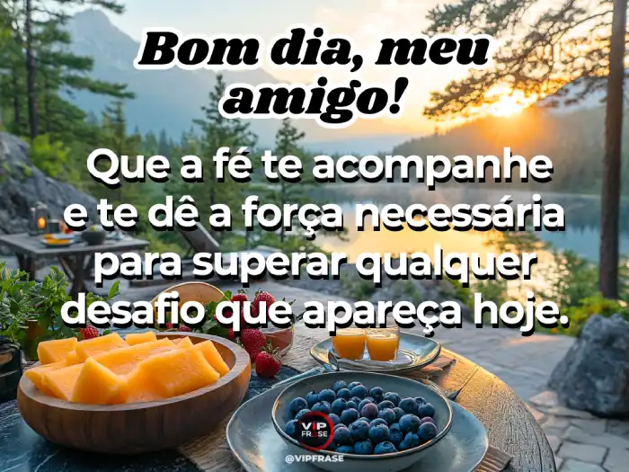 Mensagens de bom dia com fé para superar desafios diários.