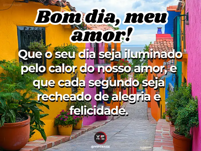 Frases: Ilumine hoje com alegria e felicidade.