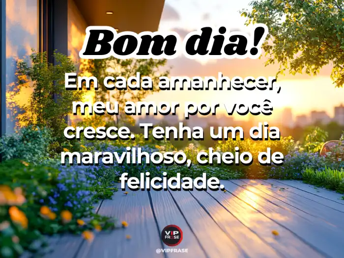 Novas mensagens de bom dia para WhatsApp - Amor Cresce Por Você
