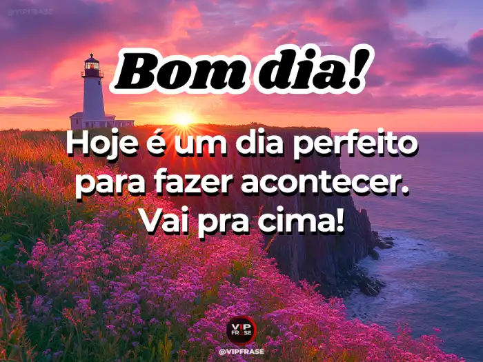 Novas mensagens de bom dia para WhatsApp - Perfeito para Fazer Acontecer