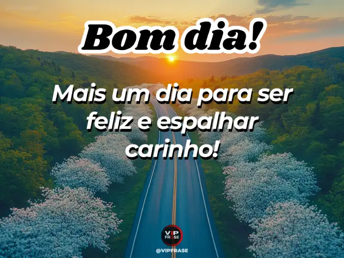 Mensagem de bom dia com carinho para Whatsapp – Ser feliz.
