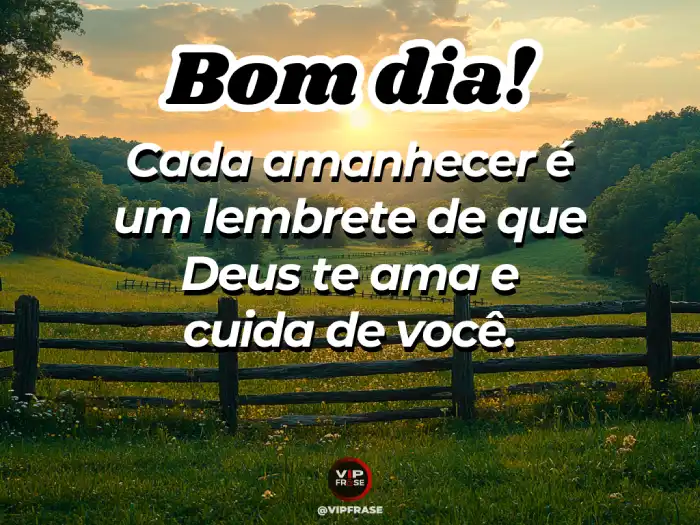 Mensagem de bom dia de Deus, Ele ama e cuida de você com bênçãos e paz.