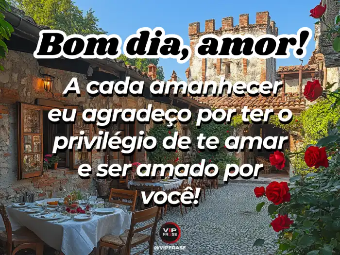 Mensagem de bom dia para namorado, privilégio te amar e ser amado.