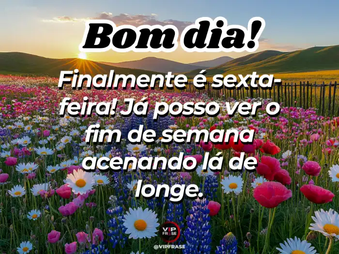 Frase: O final de semana acenando de longe.