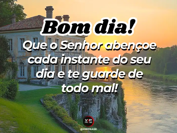Mensagens de bom dia abençoada pedindo ao Senhor que guarde de todo mal e abençoe o dia.