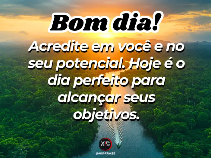 Mensagens de bom dia com carinho para WhatsApp, alcançar objetivos.