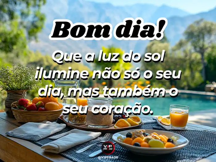 Mensagens de bom dia especial – Que a luz do sol ilumine seu coração e traga alegria ao seu dia.