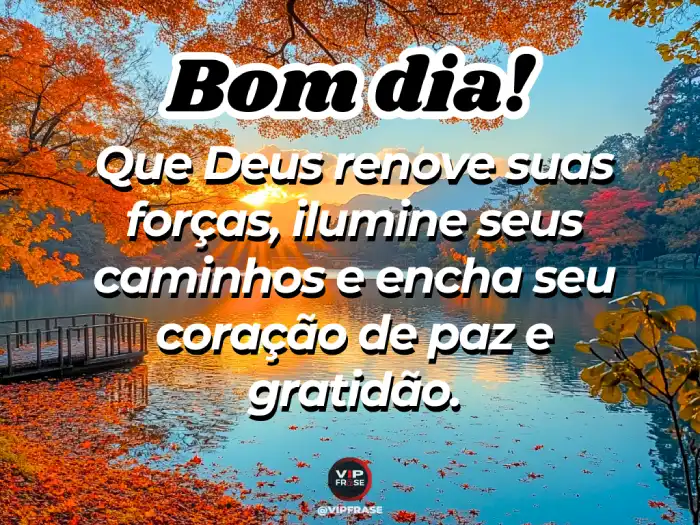 Mensagens de bom dia maravilhoso para renovar suas forças com bênçãos divinas