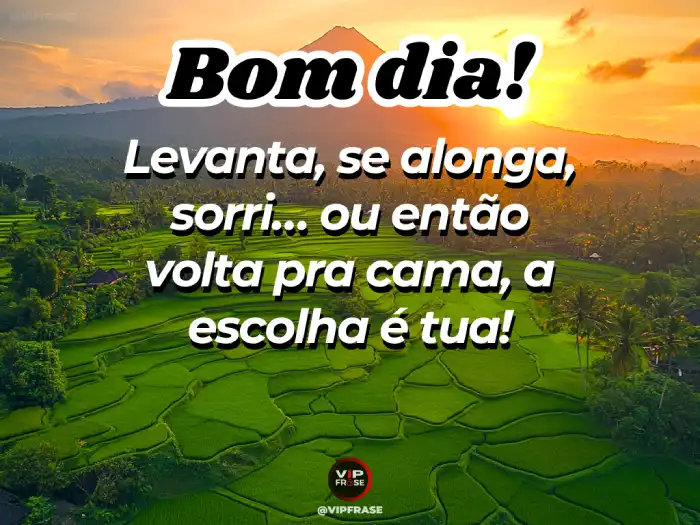 Mensagens de bom dia maravilhoso para te motivar a levantar, alongar e sorrir