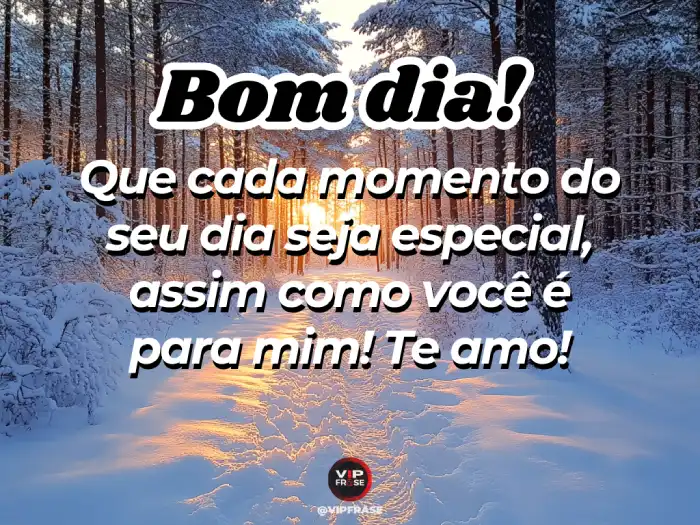 Mensagens de bom dia para alguém especial, tão único e especial como você.