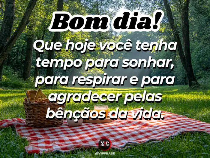 Mensagens de bom dia quarta-feira para agradecer pelas bênçãos e pela vida que temos.