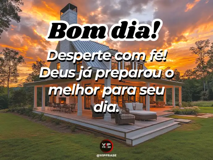Mensagem de bom dia abençoado por Deus, desperte com fé e confiança no novo dia.