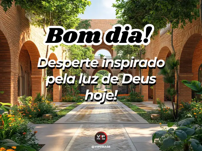 Mensagem de bom dia abençoado por Deus, desperte inspirado pela luz divina e comece o dia com fé