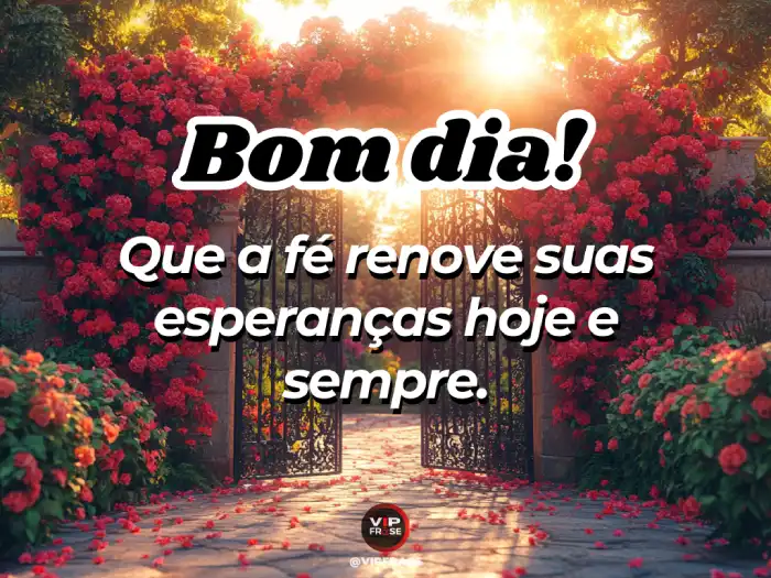 Mensagem de bom dia com fé, renove suas esperanças hoje. Um novo começo cheio de possibilidades.