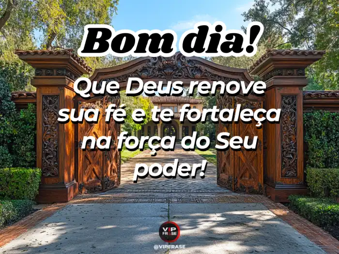 Mensagem de bom dia de Deus com palavras de encorajamento para renovar a fé e fortalecer o espírito.