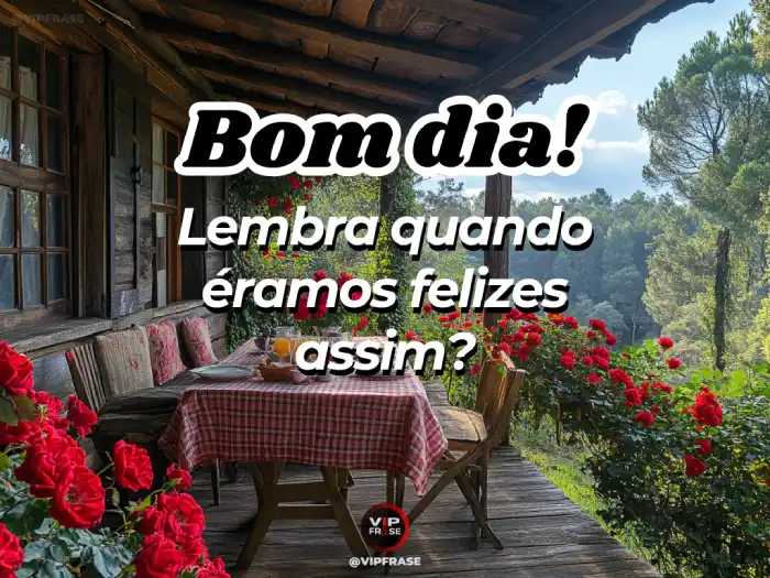 Frase relembrando momentos felizes e despertando sentimentos sinceros.