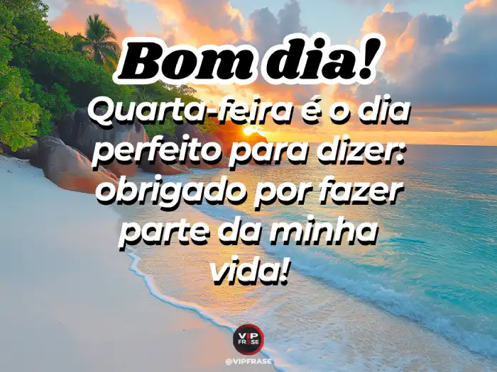 Frase, agradecendo por fazer parte da minha vida.