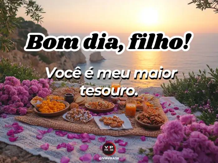 Carinho bom dia mensagem para filho: você é meu maior tesouro