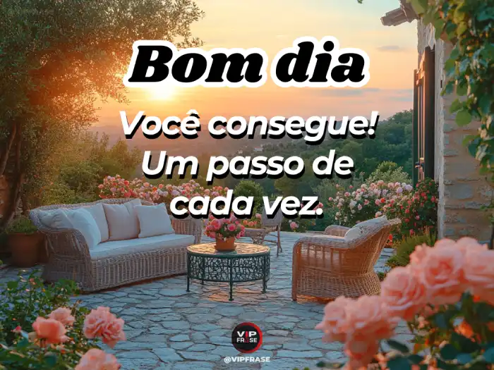 Carinho bom dia mensagem de motivação: você consegue, um passo de cada vez