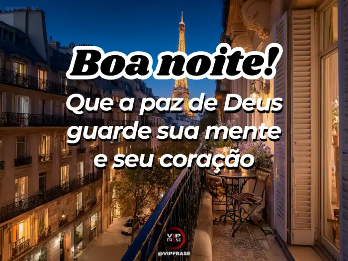 Mensagem de boa noite com oração: que a paz de Deus guarde sua mente e coração