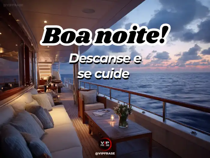 Mensagens de boa noite, descanse e se cuide