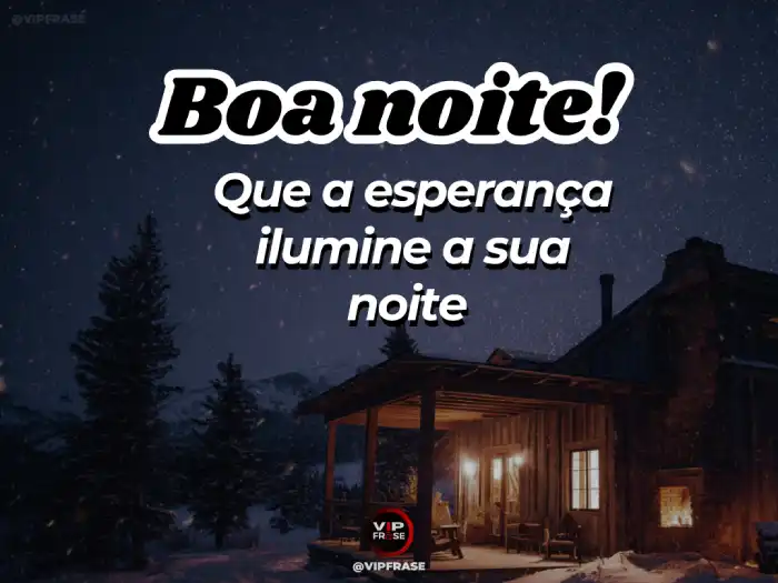 Mensagem de boa noite com palavras encantadoras de otimismo
