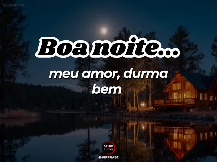Mensagem de boa noite romântica e afetiva com amor