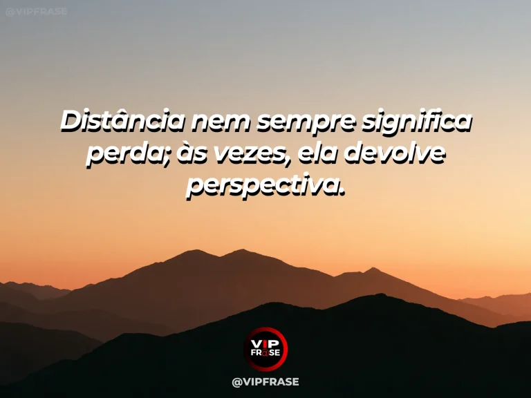 Frase reflexiva sobre perspectiva, com vista ampla de um vale.