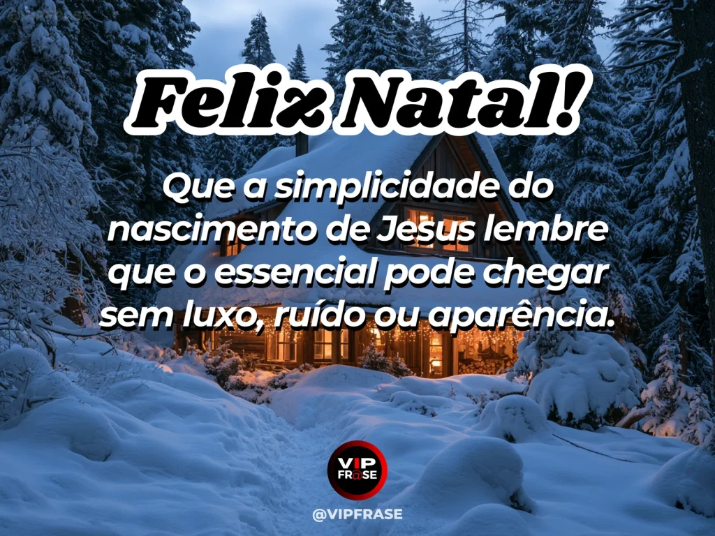 Frase de Natal sobre a simplicidade de Jesus, com manjedoura humilde e luz suave de estrela.