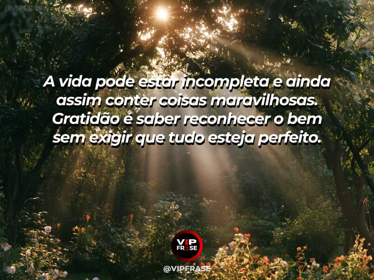 Mensagem de gratidão sobre agradecer sem esperar a perfeição, em paisagem imperfeita e bela após chuva