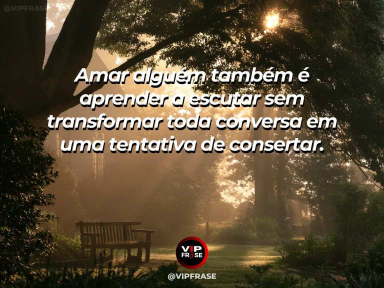 Frase reflexiva sobre amor com duas pessoas em banco de parque.