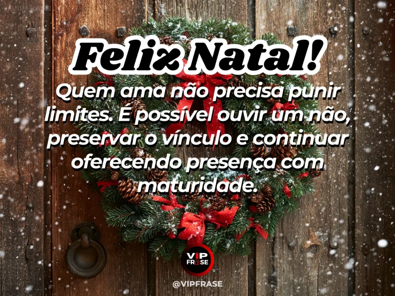 Frase de Natal sobre amor, em cena natalina acolhedora e elegante.