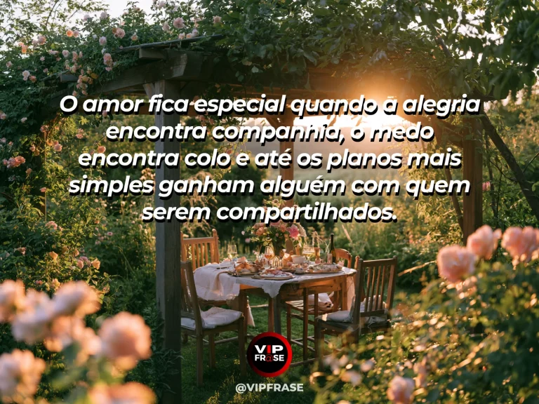 Mensagem de amor sobre companhia e partilha, com cena afetiva e romântica.