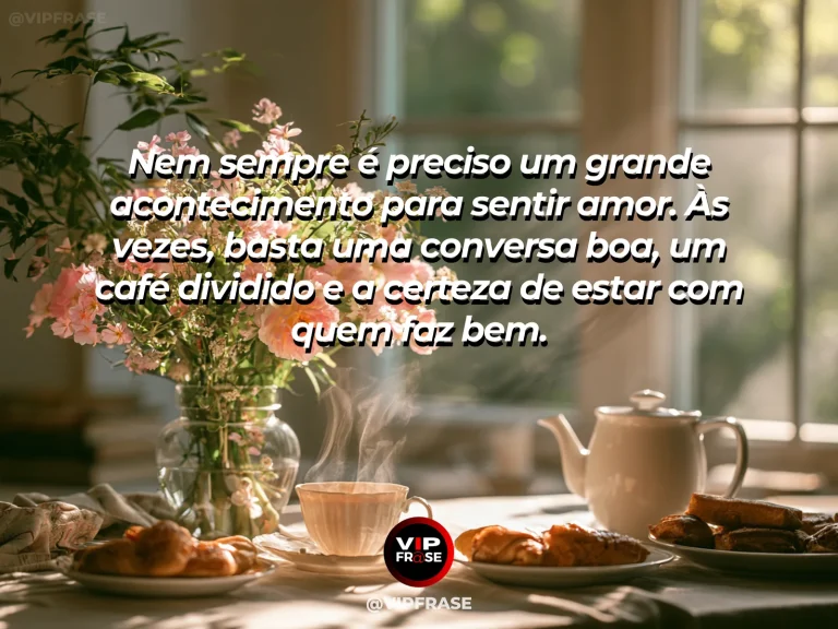 Mensagem sobre amor simples com duas xícaras de café junto à janela.