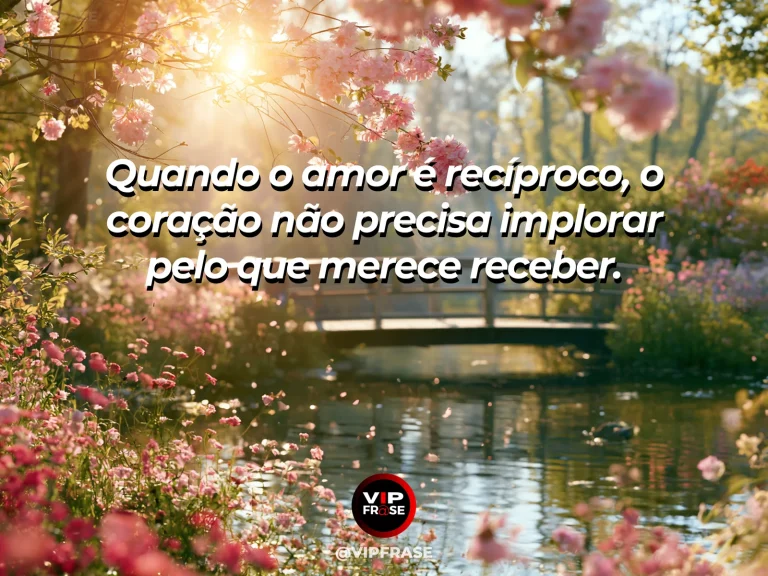 Frase de amor com fundo romântico e delicado sobre amor recíproco é paz.