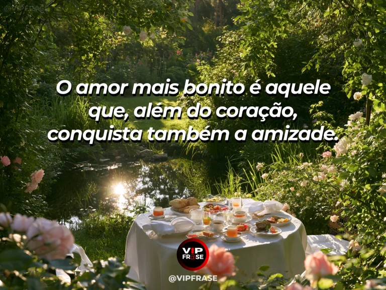 Frase de amor com fundo romântico e delicado sobre amor também é amizade.